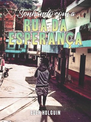 cover image of Sonhando com a Rua da Esperança.
